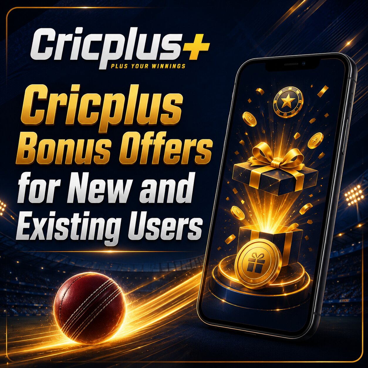 Cricplus Bonus Offers for New and Existing Users