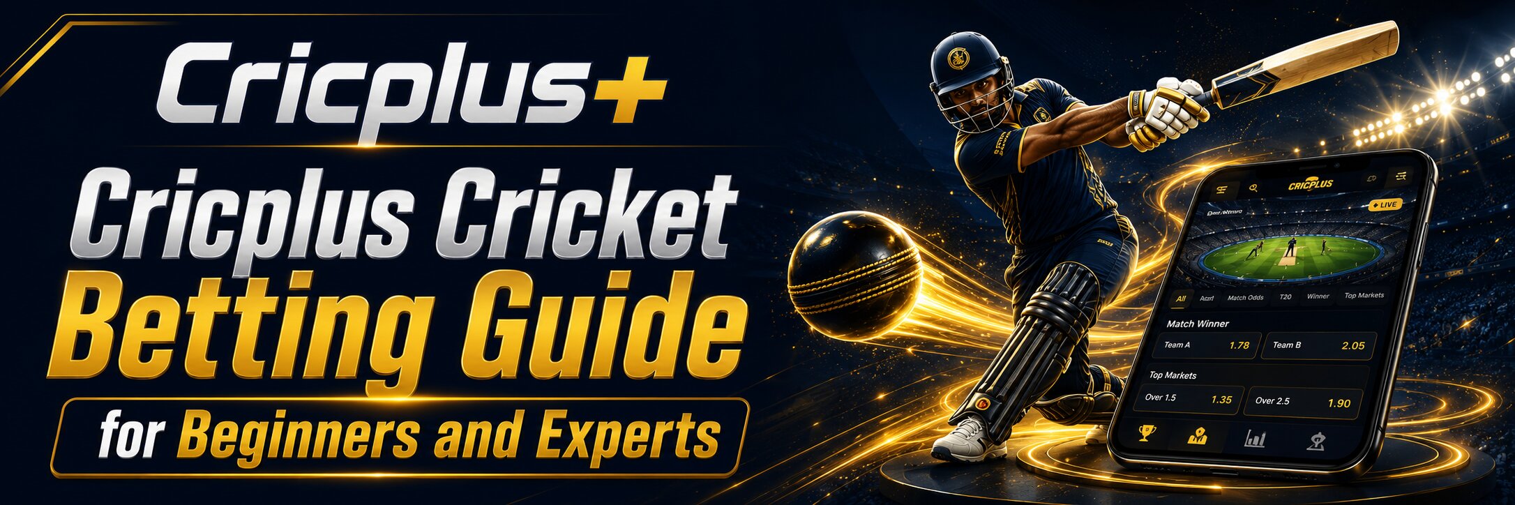 Cricplus Cricket Betting Guide for Beginners and Experts