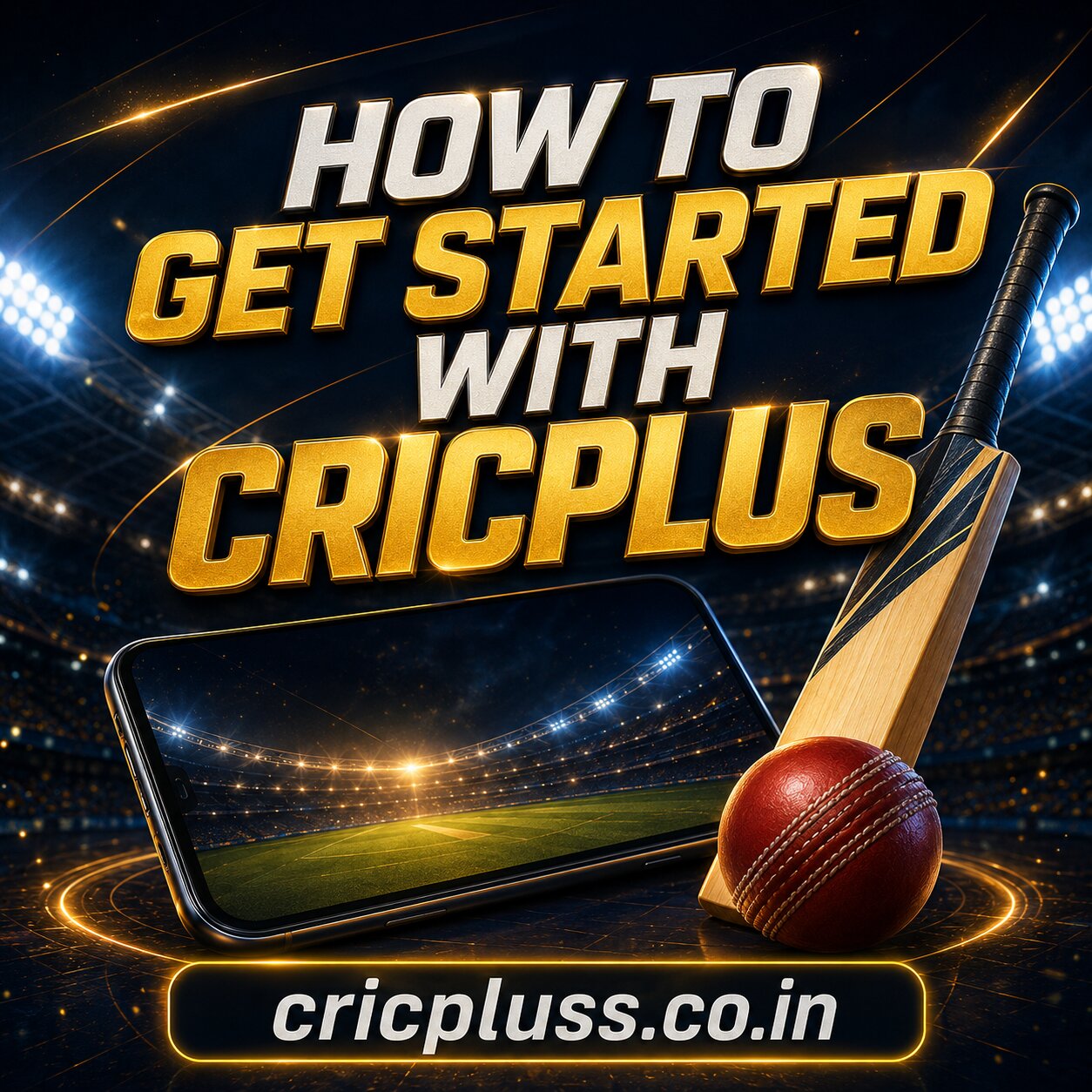 How to Get Started with CricPlus