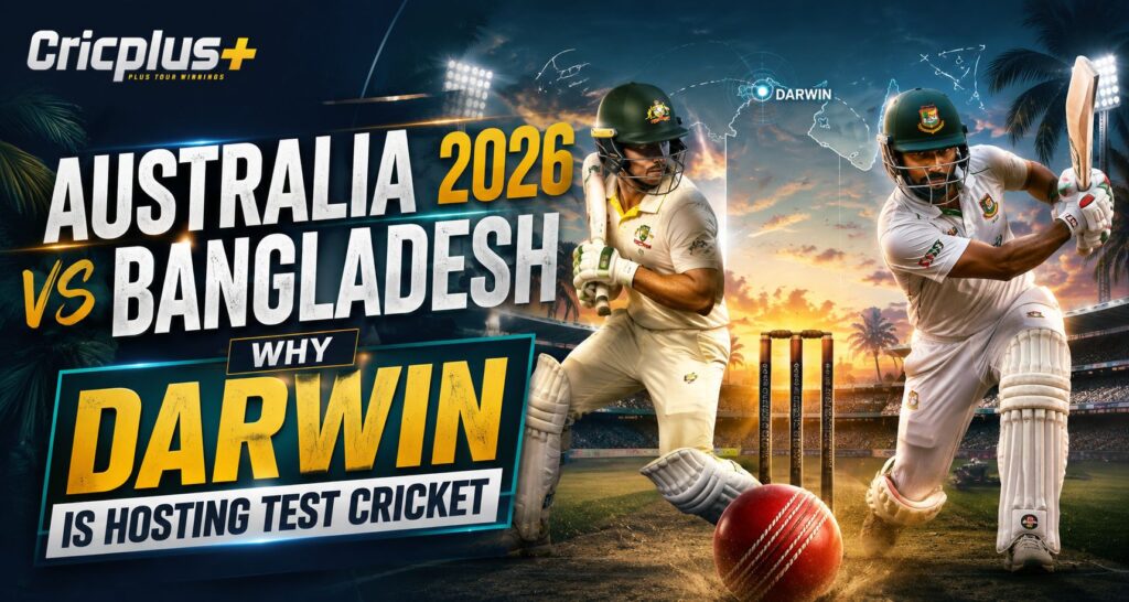 Australia vs Bangladesh 2026: Why Darwin Is Hosting Test Cricket