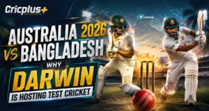 Australia vs Bangladesh 2026: Why Darwin Is Hosting Test Cricket