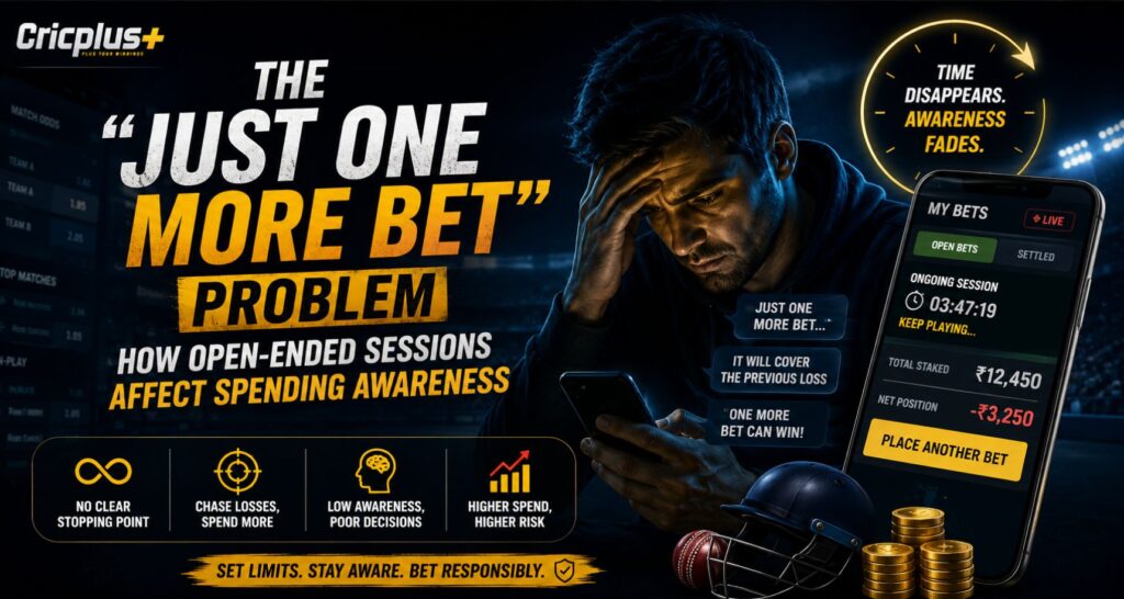 The “Just One More Bet” Problem: How Open-Ended Sessions Affect Spending Awareness