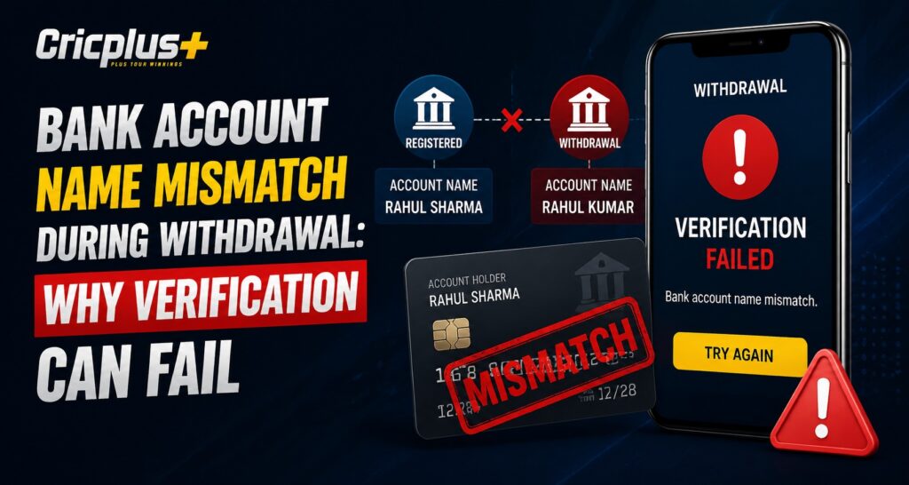 Bank Account Name Mismatch During Withdrawal: Why Verification Can Fail