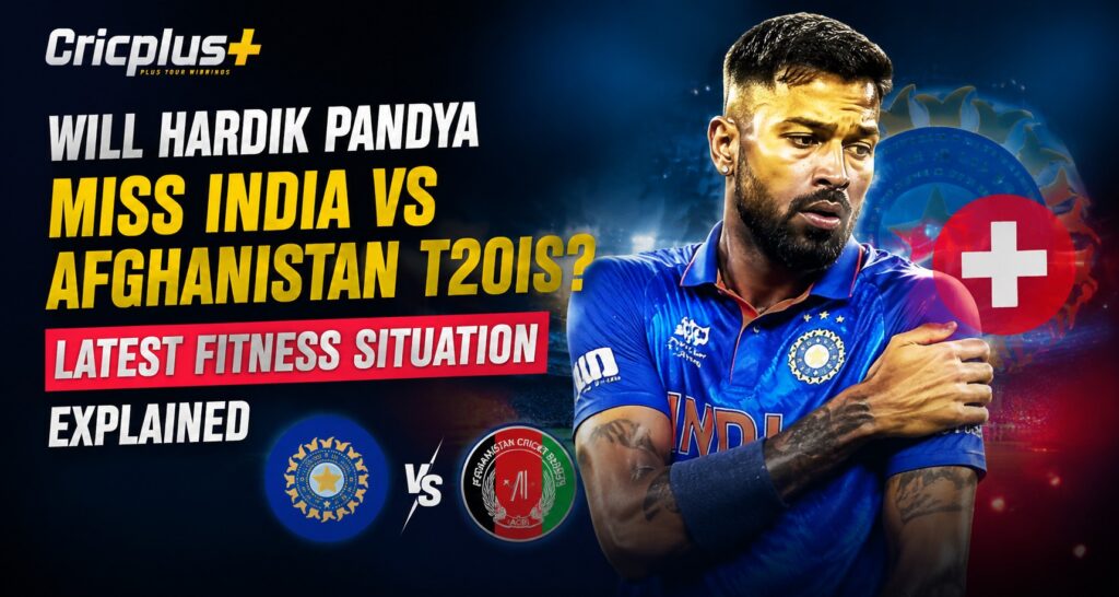 Will Hardik Pandya Miss India vs Afghanistan T20Is? Latest Fitness Situation Explained